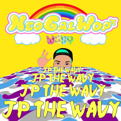 Neo Gal Wop ｜JP THE WAVY