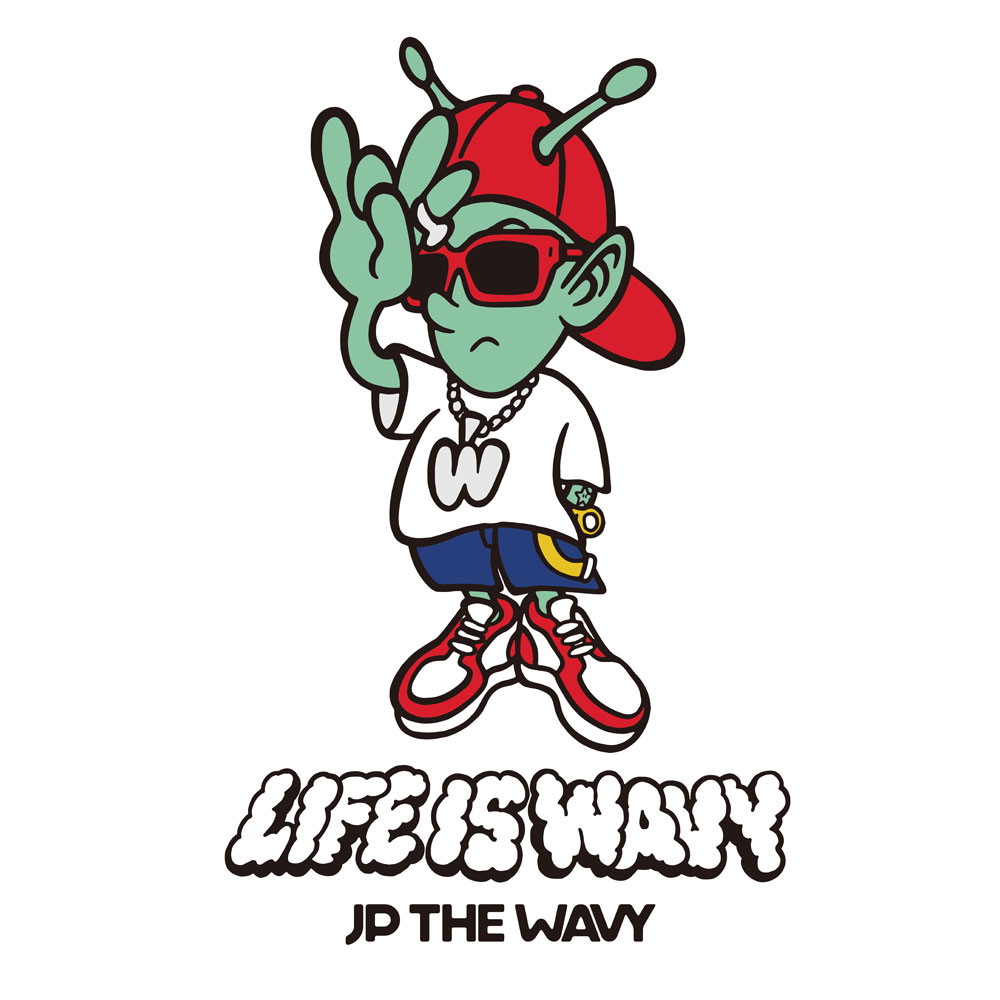 LIFE IS WAVY ｜JP THE WAVY